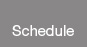 Schedule